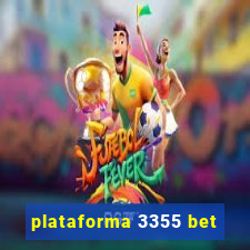 plataforma 3355 bet